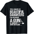 Yes I Have 2 Beautiful Daughters Father Dad Sarcastic Jokes