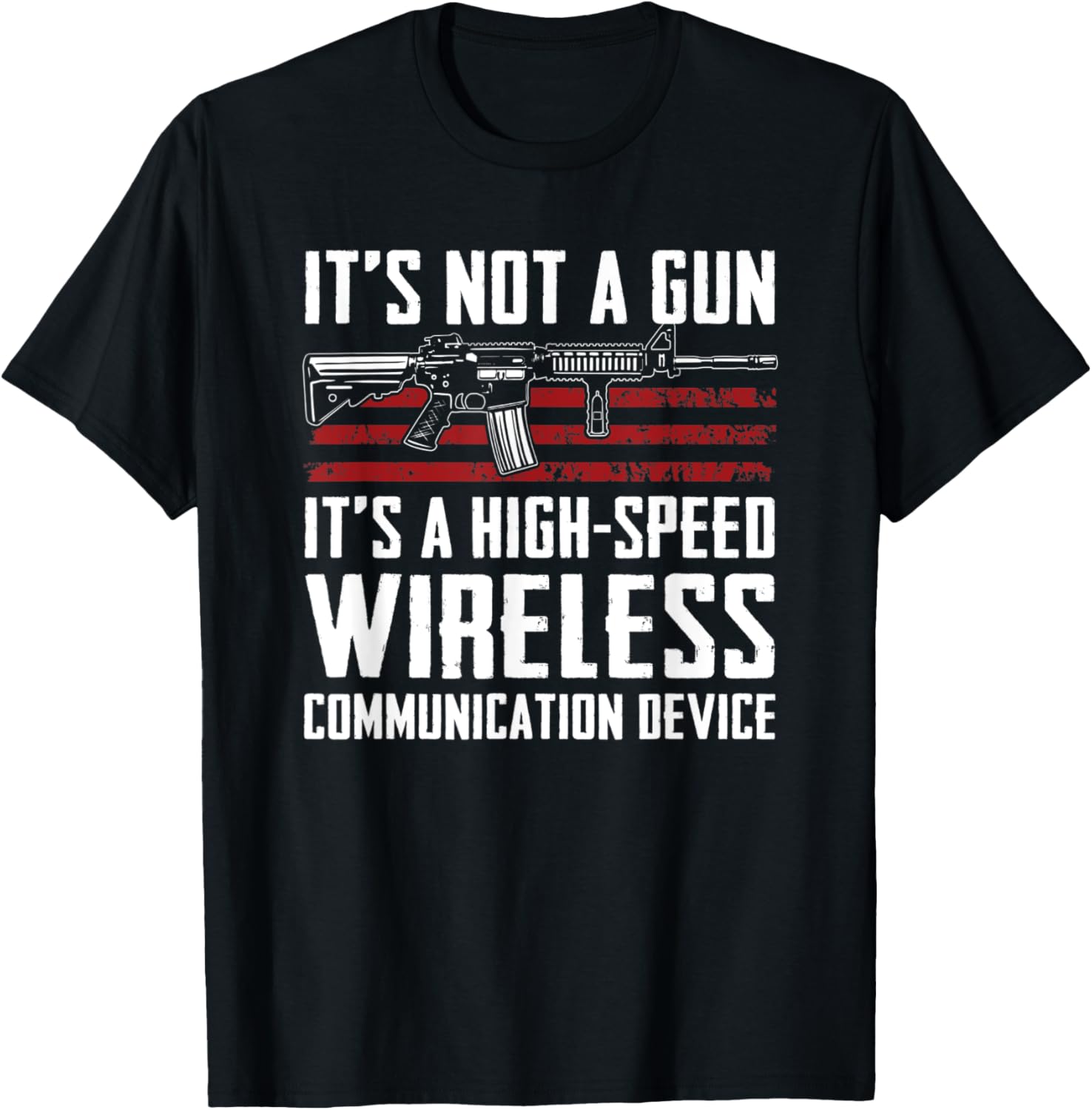 Wireless Communication Device Ar15 Gun Rights Funny Gun