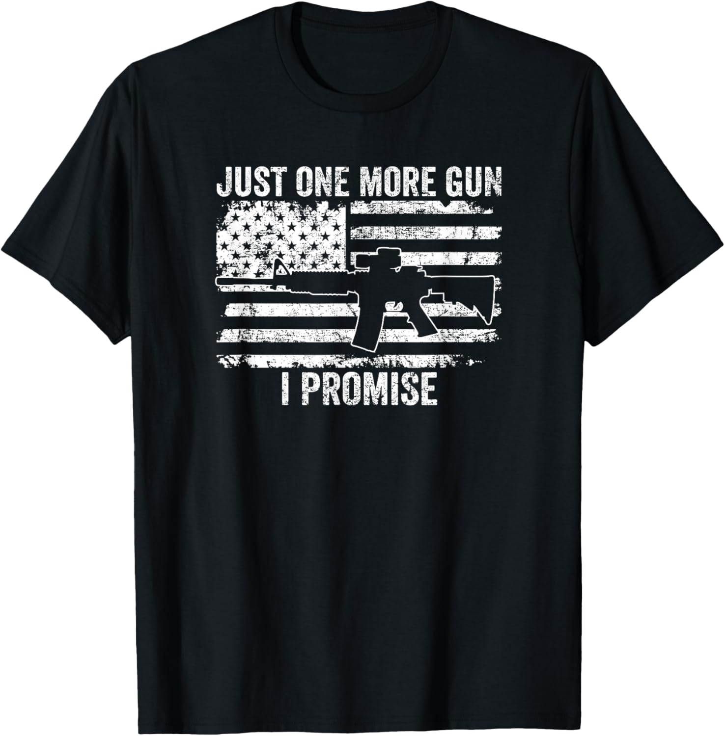 Just One More Gun I Promise Funny Mens Patriotic Gun Owner