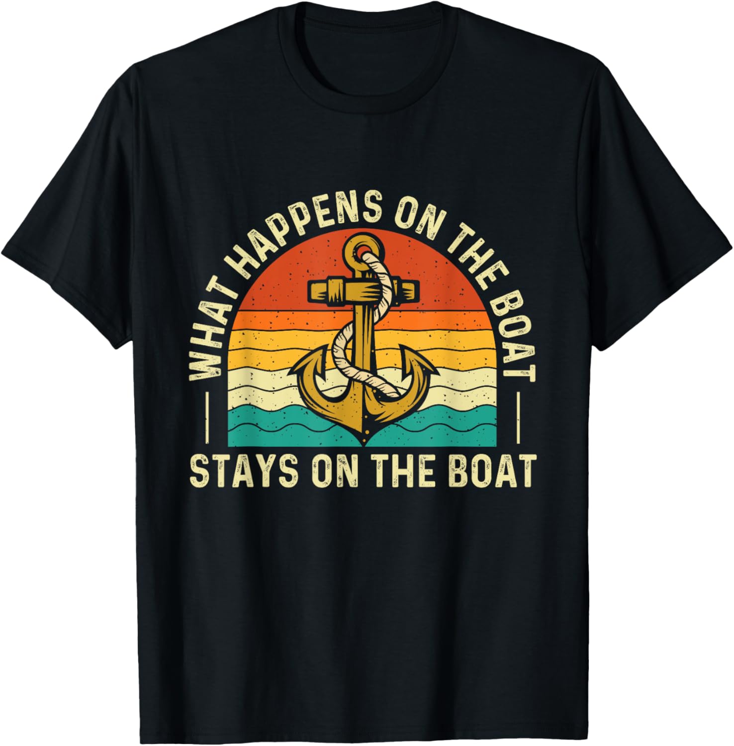 What Happens On Boat Stays On Boat Boating