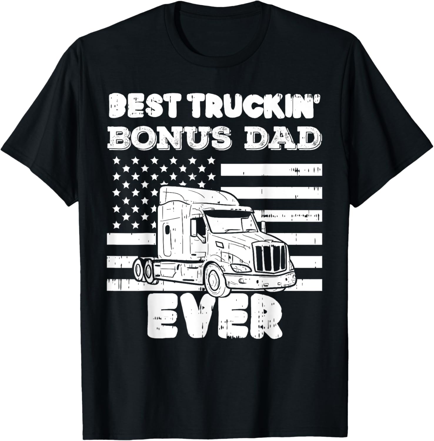Usa Flag Best Truckin Bonus Dad Truck Driver