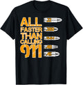 All Faster Than Dialing 911 Self Defence Ammo Gun Owner