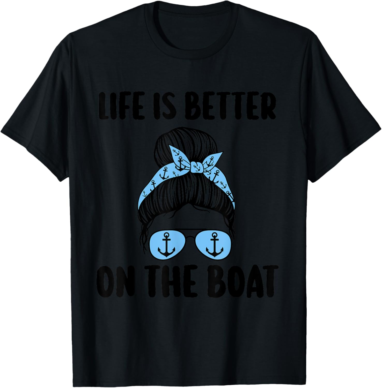 Life Is Better On Boat Captain