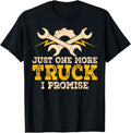 Just One More Truck I Promise Funny Auto