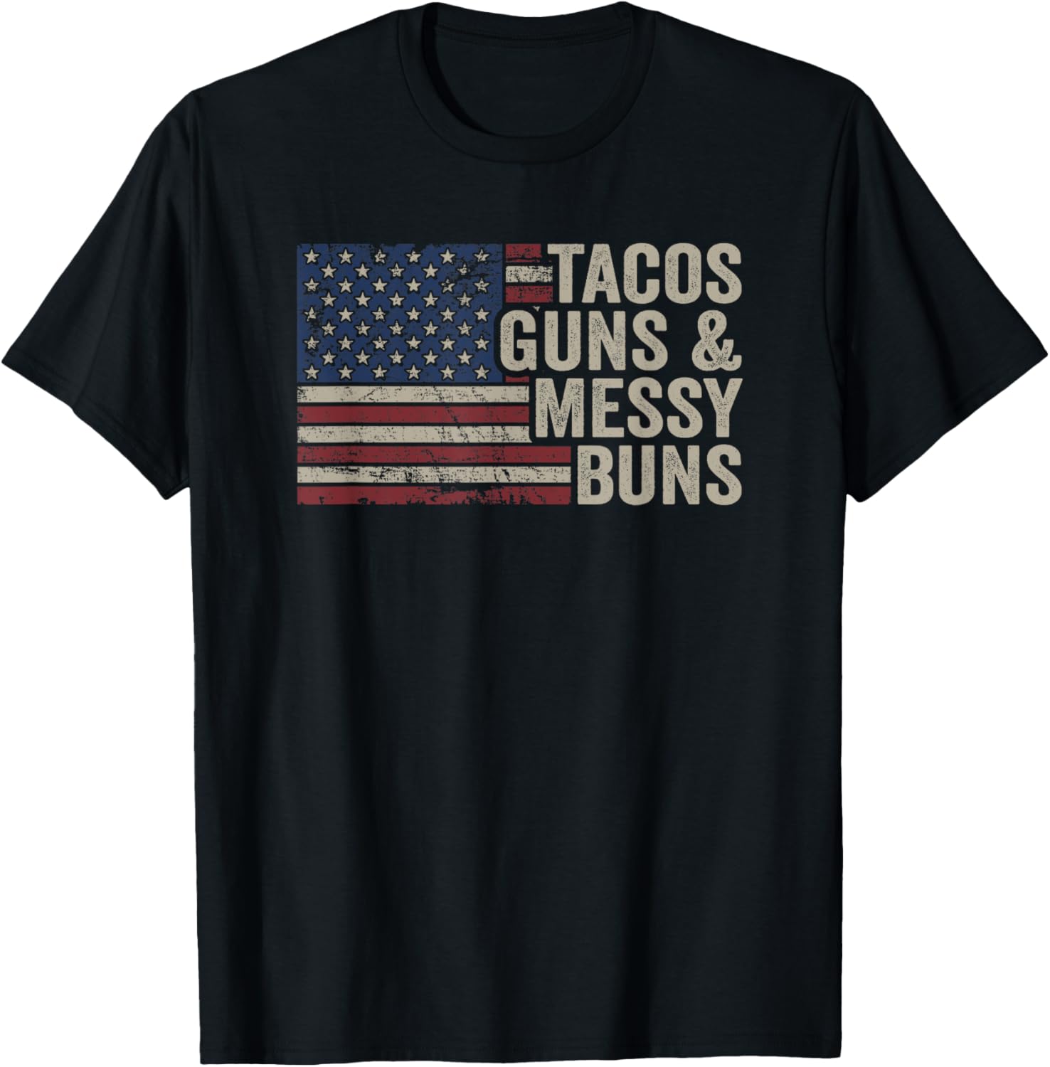 Tacos Guns Messy Buns Funny Taco Vintage Pro Gun Flag