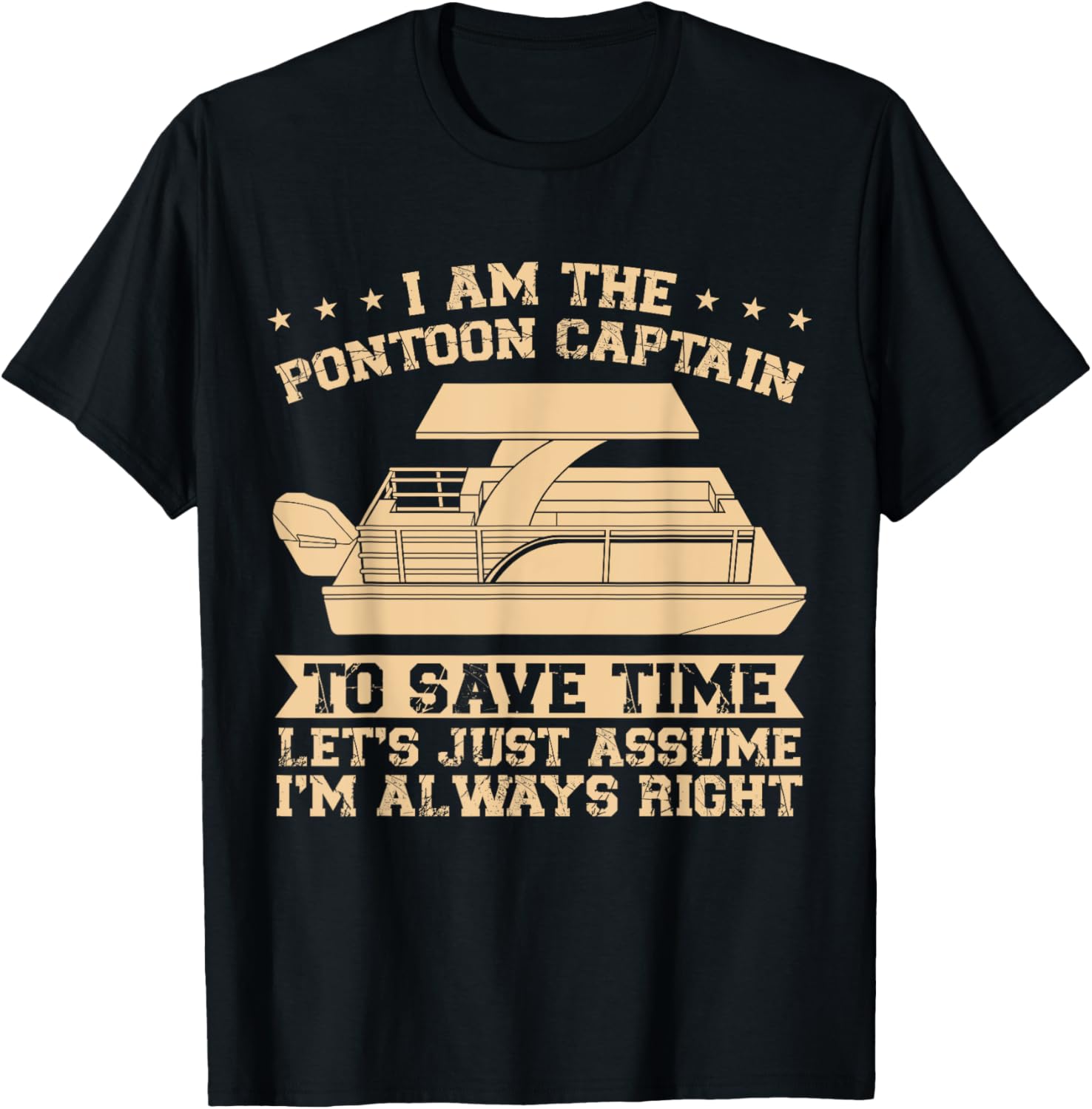 I Am Pontoon Captain To Save Time Pontoon