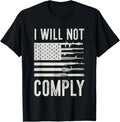 I Will Not Comply T Shirt Gun Flag