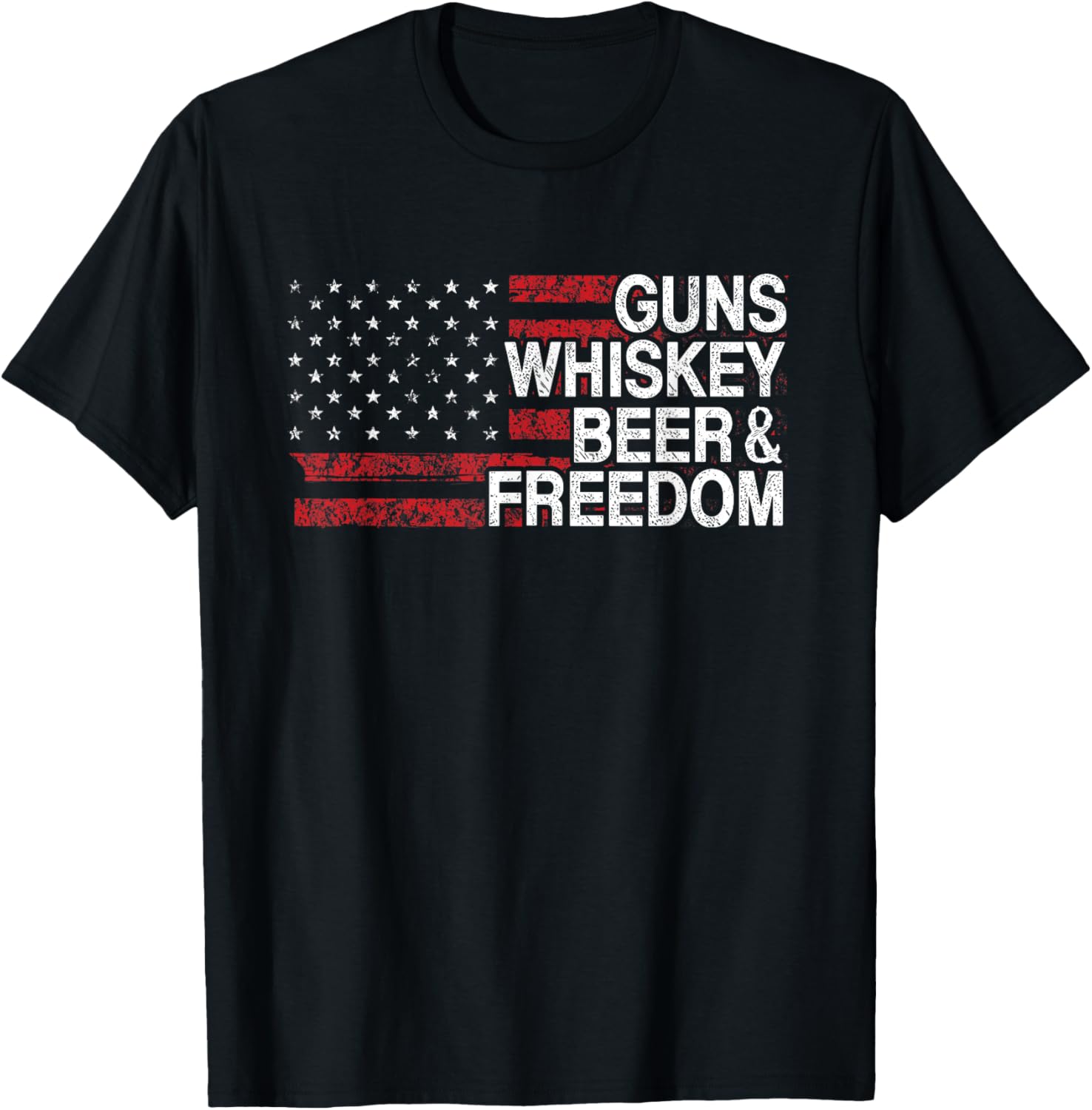Guns Whiskey Beer Freedom Veteran Us Flag 4Th Of July