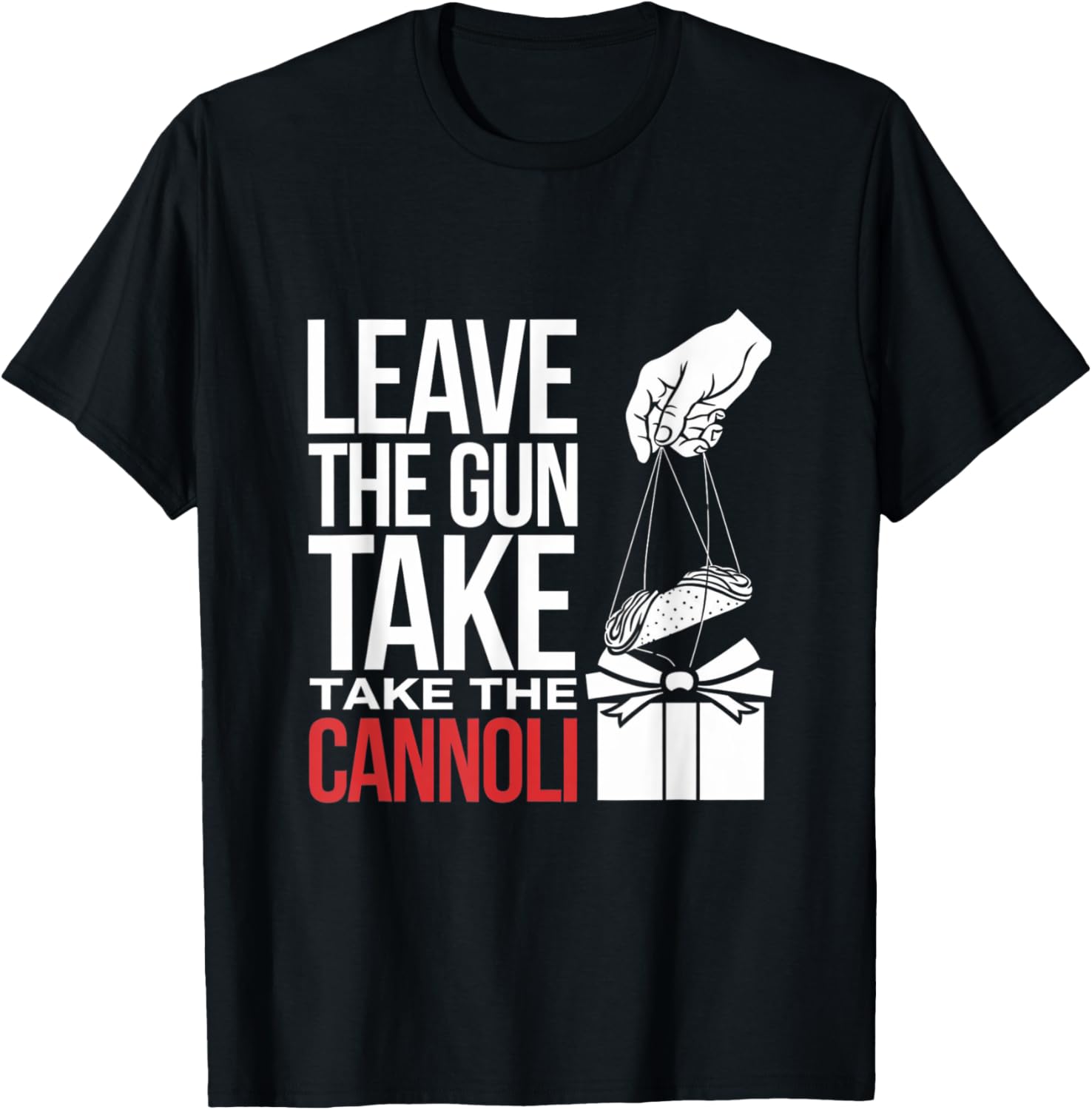 Funny Leave Gun Take Cannoli Men Women Italian Flag