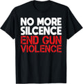 Anti Guns No More Silence End Gun Violence Gun Control