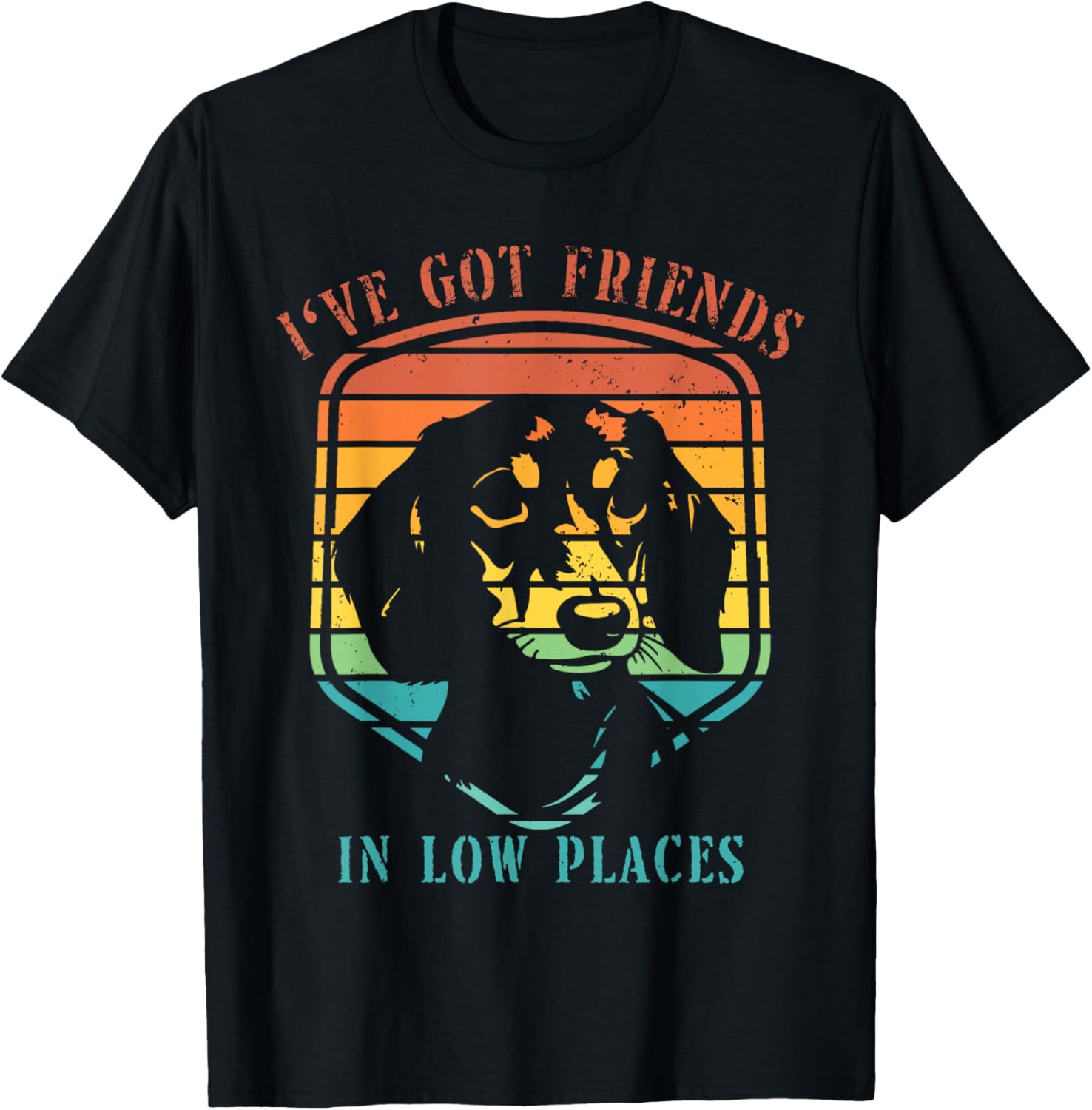 Funny Dachshund Got Friends Low Places Weiner-Dog Lover Gift