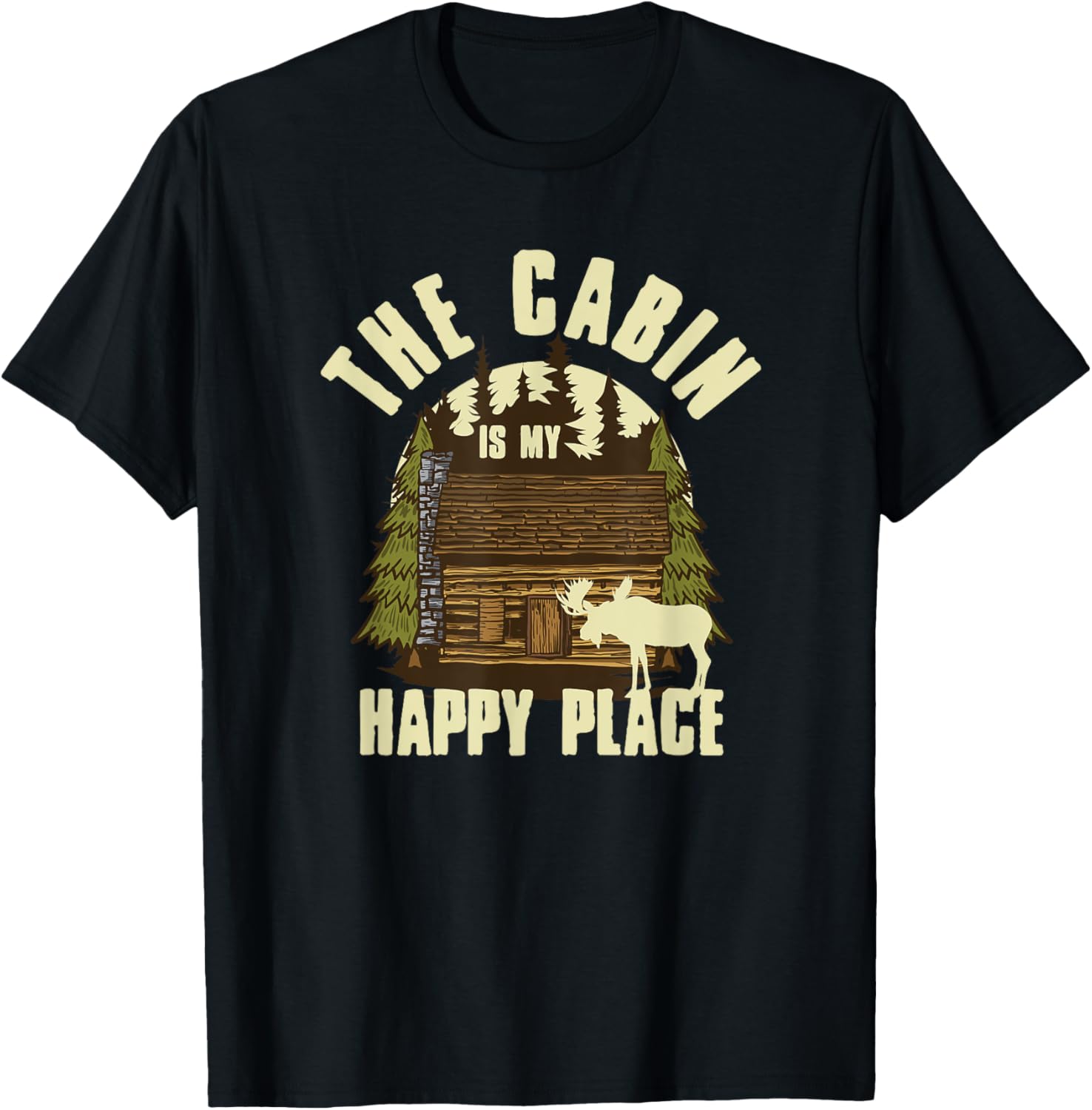 The Cabin Is My Happy Place Tee Shirt Camping Gifts