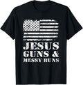 Jesus Guns Messy Buns Womens Usa Funny Pro Gun Owner