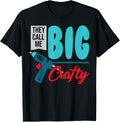 They Call Me Big Crafty Funny Glue Gun Diy Crafting