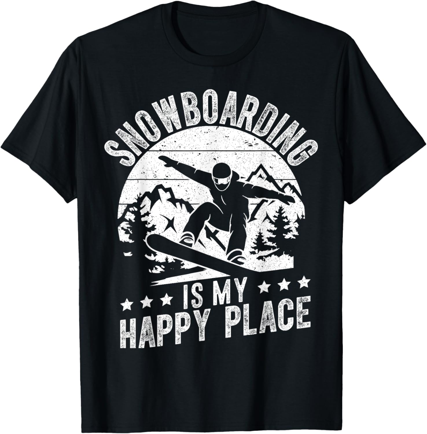 Snowboarding Is My Happy Place