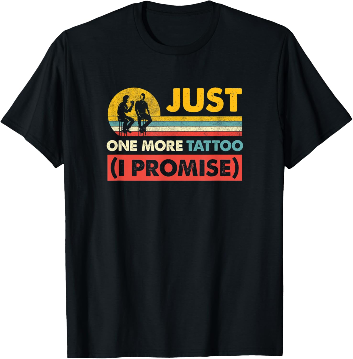 Just One More Tattoo I Promise Ink Gun Retro Artist Funny