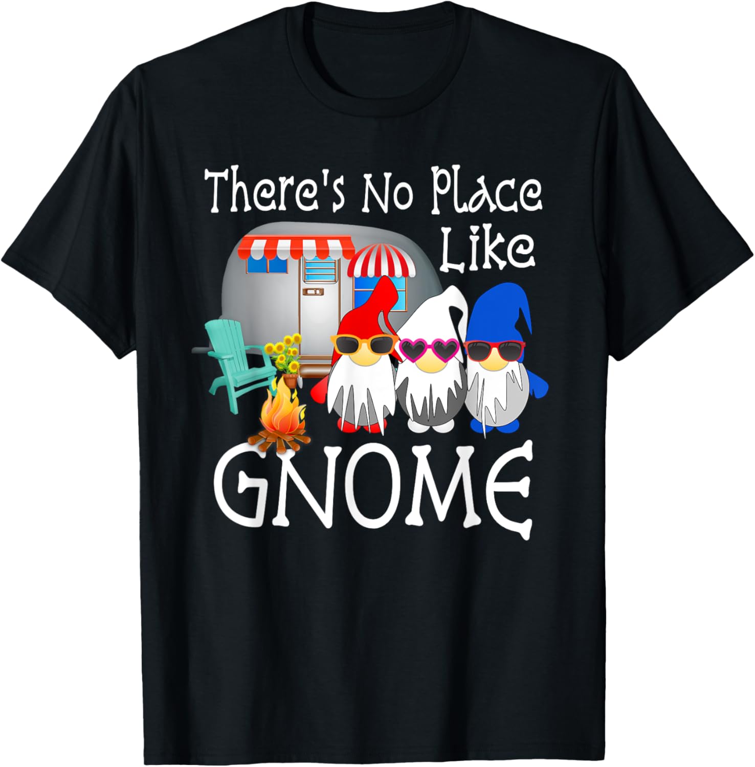 Funny Gnome Shirt Camping Gnomes NO PLACE LIKE GNOME Gift