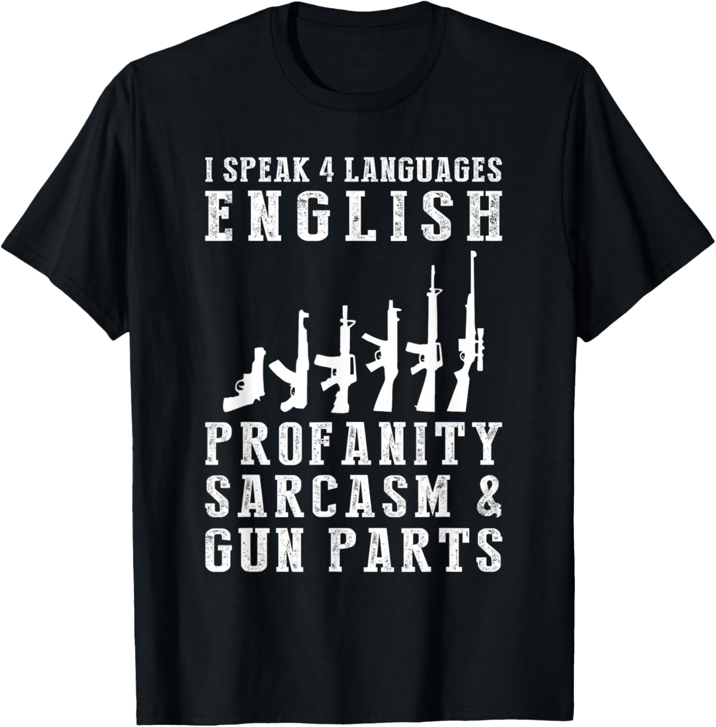 I Speak 4 Languages English Profanity Sarcasm Gun