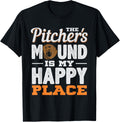 The Pitchers Mound Is My Happy Place T-shirt