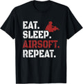 Eat Sleep Airsoft Field Gun Play Bullet Repeat Life T Shirt