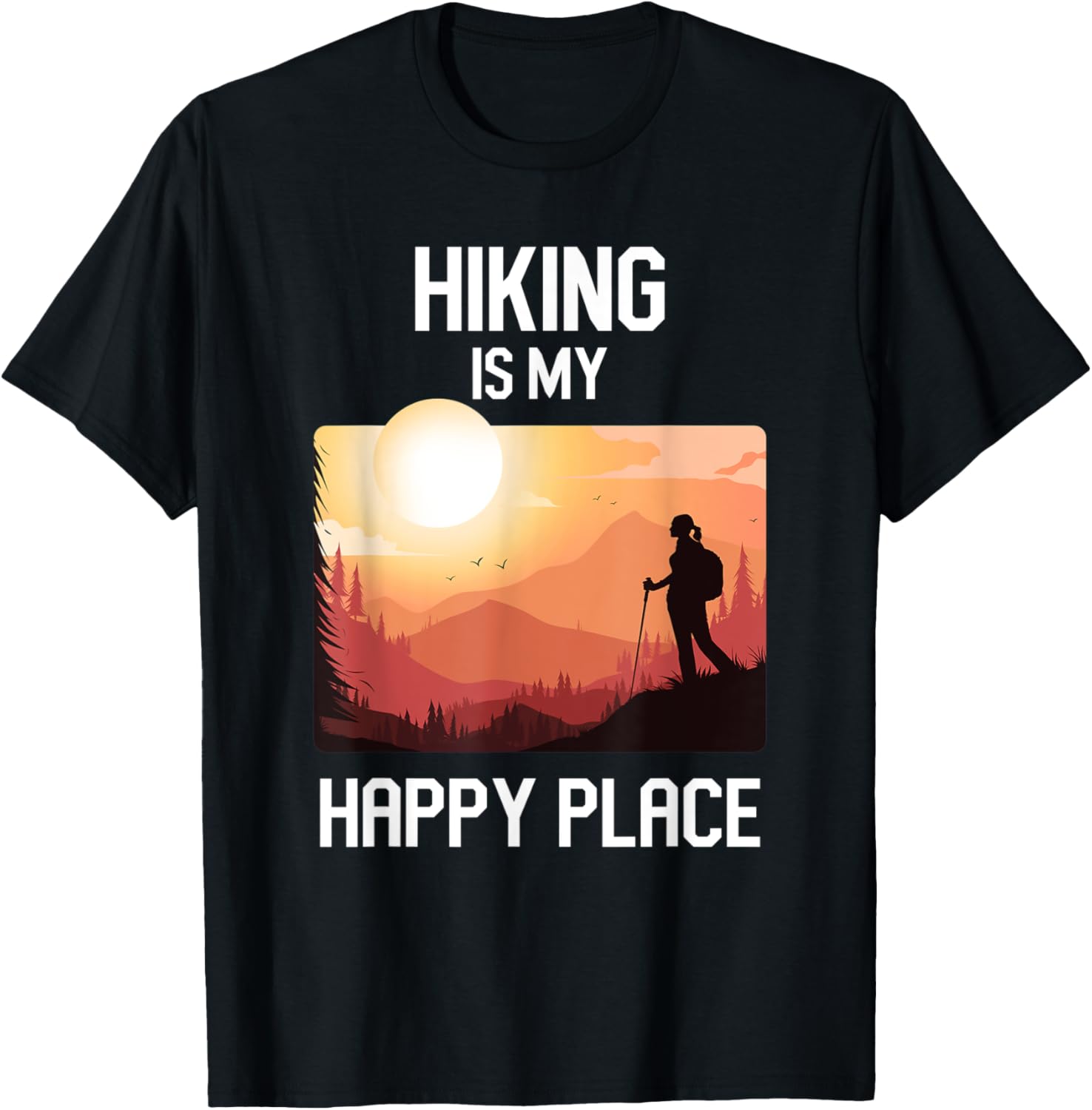 Inspirational Mountain Outdoor Hiking is my happy Place