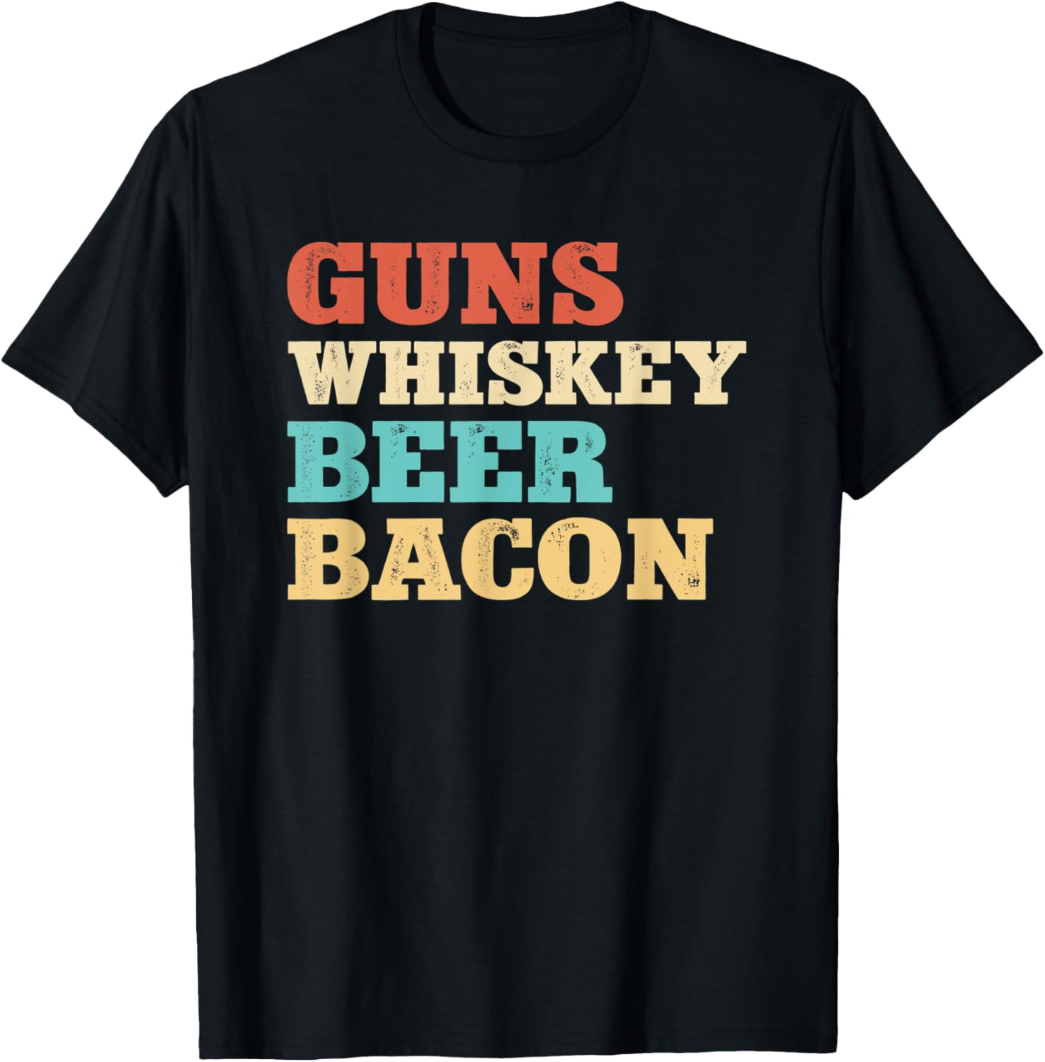 Distressed Style Guns Whiskey Beer Bacon T Shirt Women Men