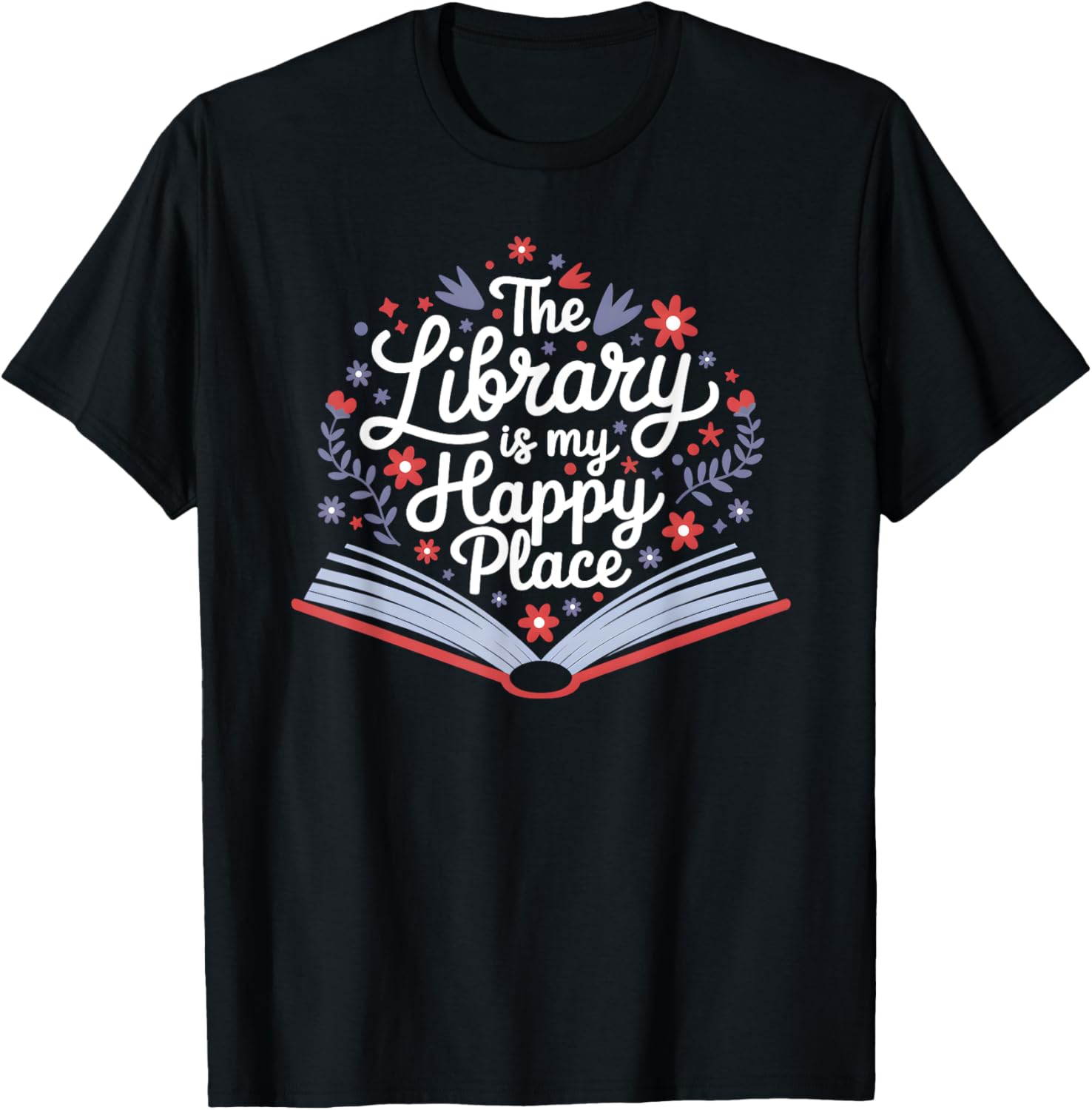 The Library Is My Happy Place, Librarian and Booklover