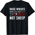 Raise Wolves Not Sheep Patriotic Ar15 Gun Funny Parenting T Shirt Women