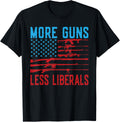 Funny Gun Shirt More Guns Less Liberal Gun Owner Defender