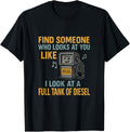Trucker Diesel Fuel Novelty Find Someone Looks At