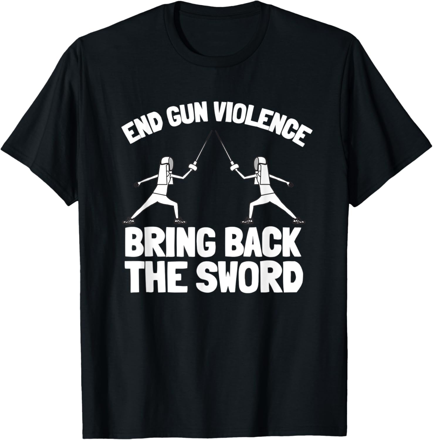 Bring Back The Sword End Gun Violence Fencing