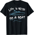 Life Is Better On A Boat Captain Boater