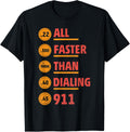 Funny Faster Than Dialing 911 T Shirt Gun Lovers
