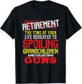 Retirement Spoil Grandchildren And Collect Guns