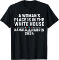 Kamala Harris 2024 A woman's place is in the white house