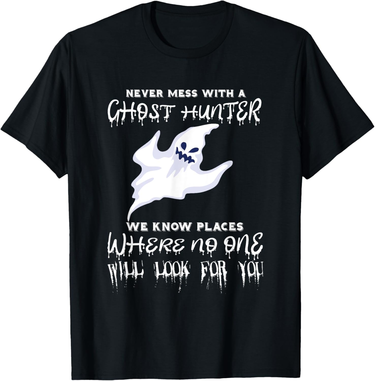 Ghost Hunting Never Mess With A Ghost Hunter Paranormal