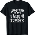 Jiu Jitsu Is My Happy Place Tshirt
