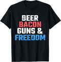 Beer Bacon Guns And Freedom Usa Lovers