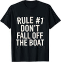 Rule 1 Don Fall Off Boat Vacation Travel