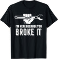 I M Here Because Broke It Mechanic Cars