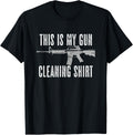 This Is My Gun Cleaning Shirt Pro Gun Wash