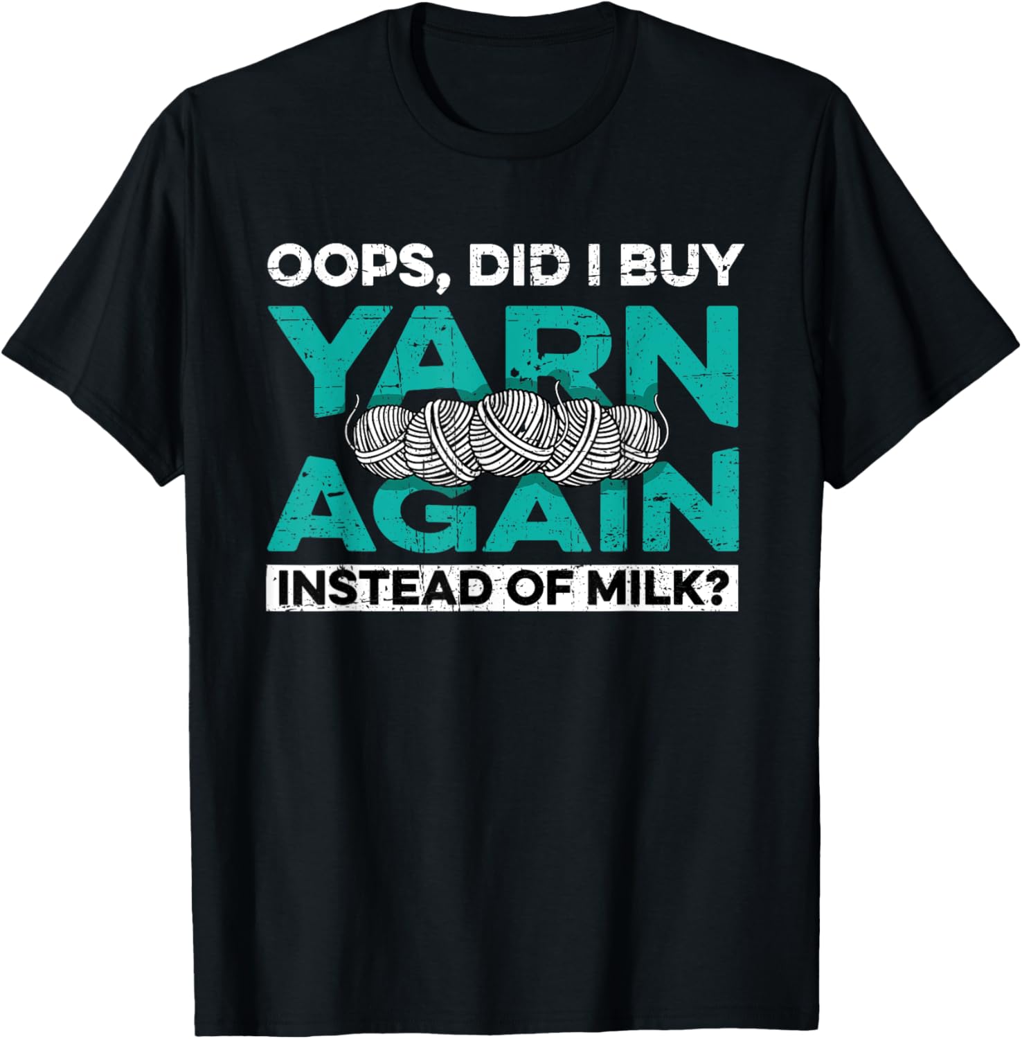 Crocheting Did I Buy Yarn Again Insted of Milk? Distressed