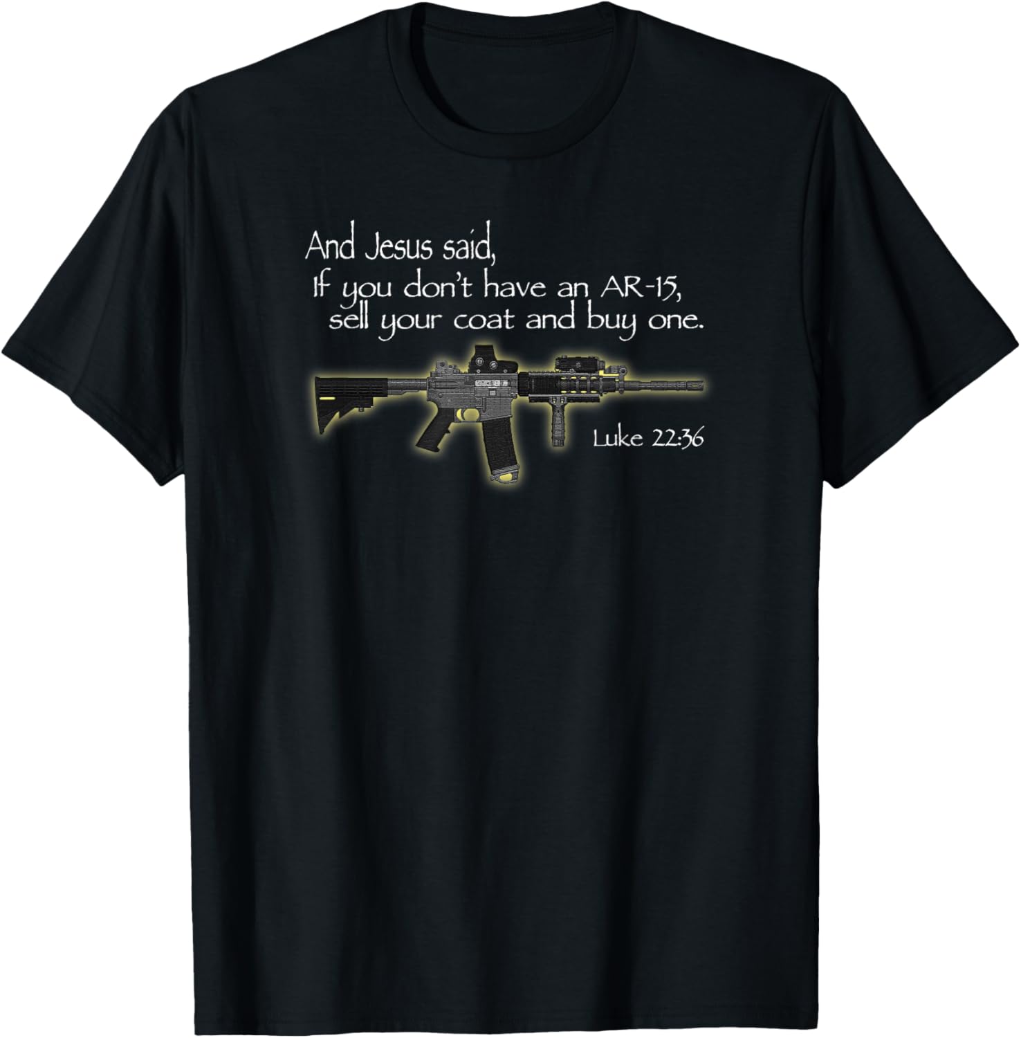 Jesus Said Ar15 Bible Verse Christian Gun Rights