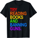 Try Reading Books And Banning Guns Rainbow