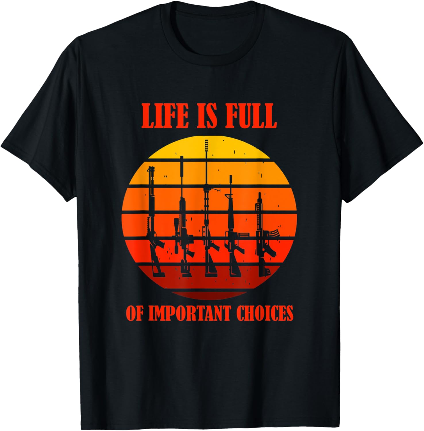 Life Is Full Choices Ar15 2Nd Amendment Us Flag Pro Gun