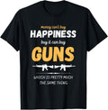 Funny Gun Saying Guns Lover