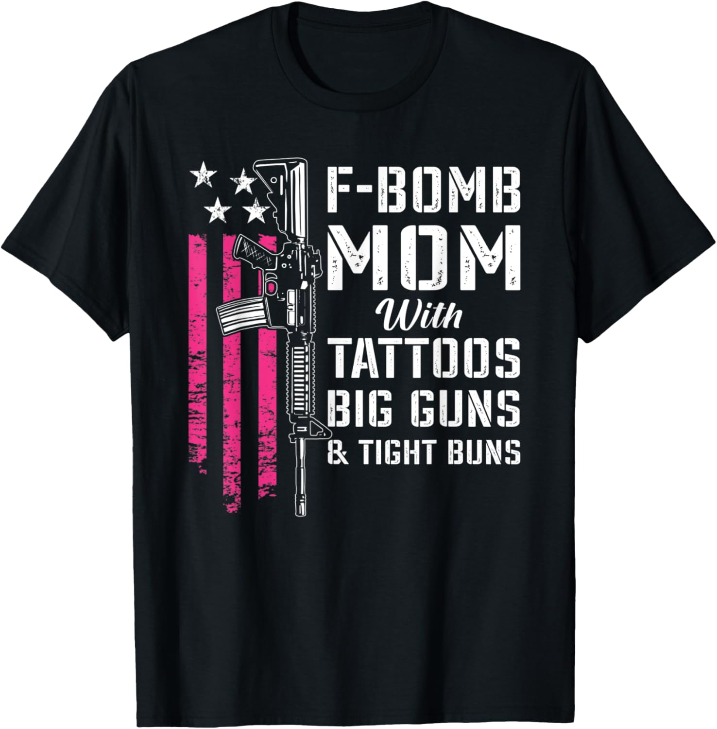 F Bomb Mom Tattoos Big Guns Tight Buns Usa Funny Gun