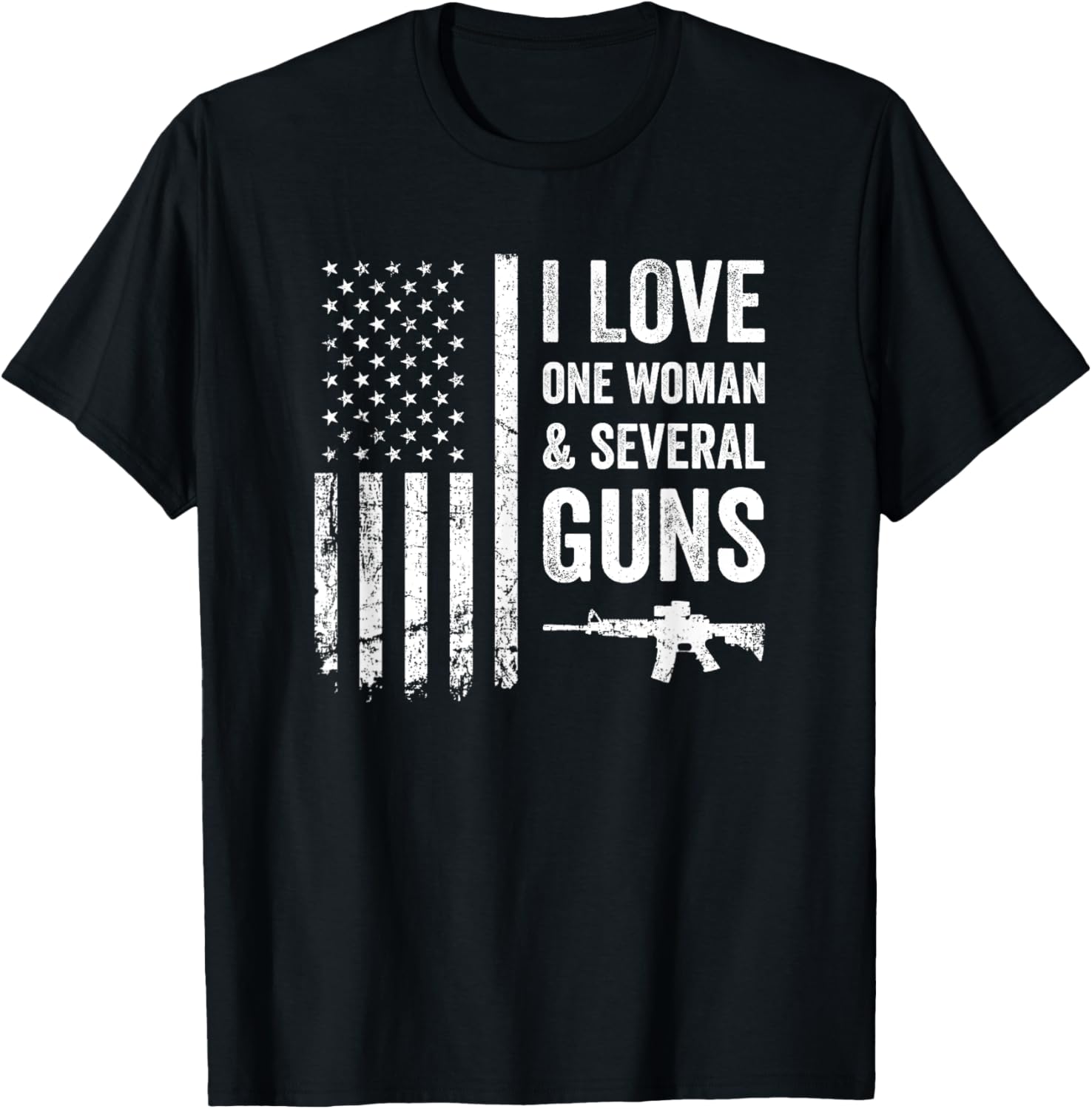 I Love One Woman Several Guns Funny Mens Gun Joke