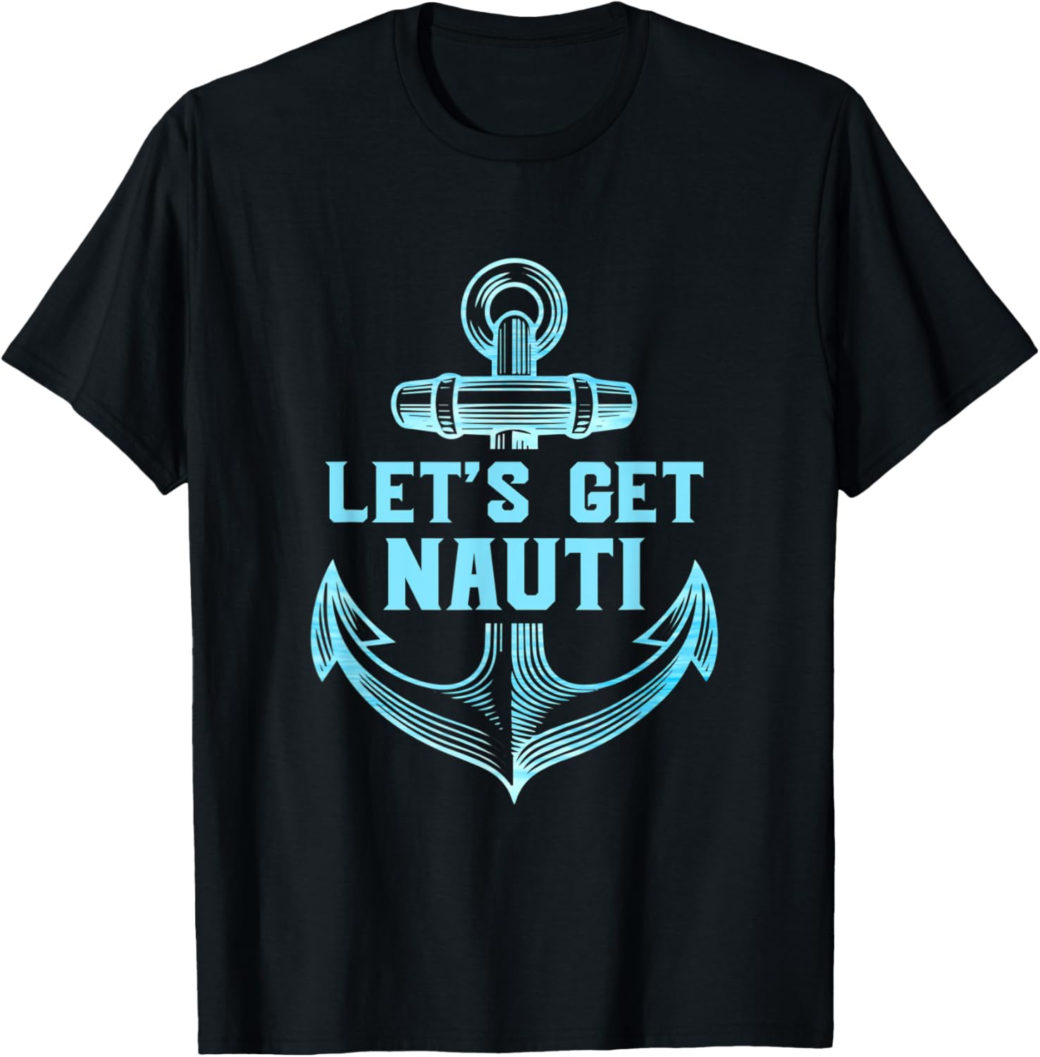 Funny Present Sailors Let S Get Nauti Boat
