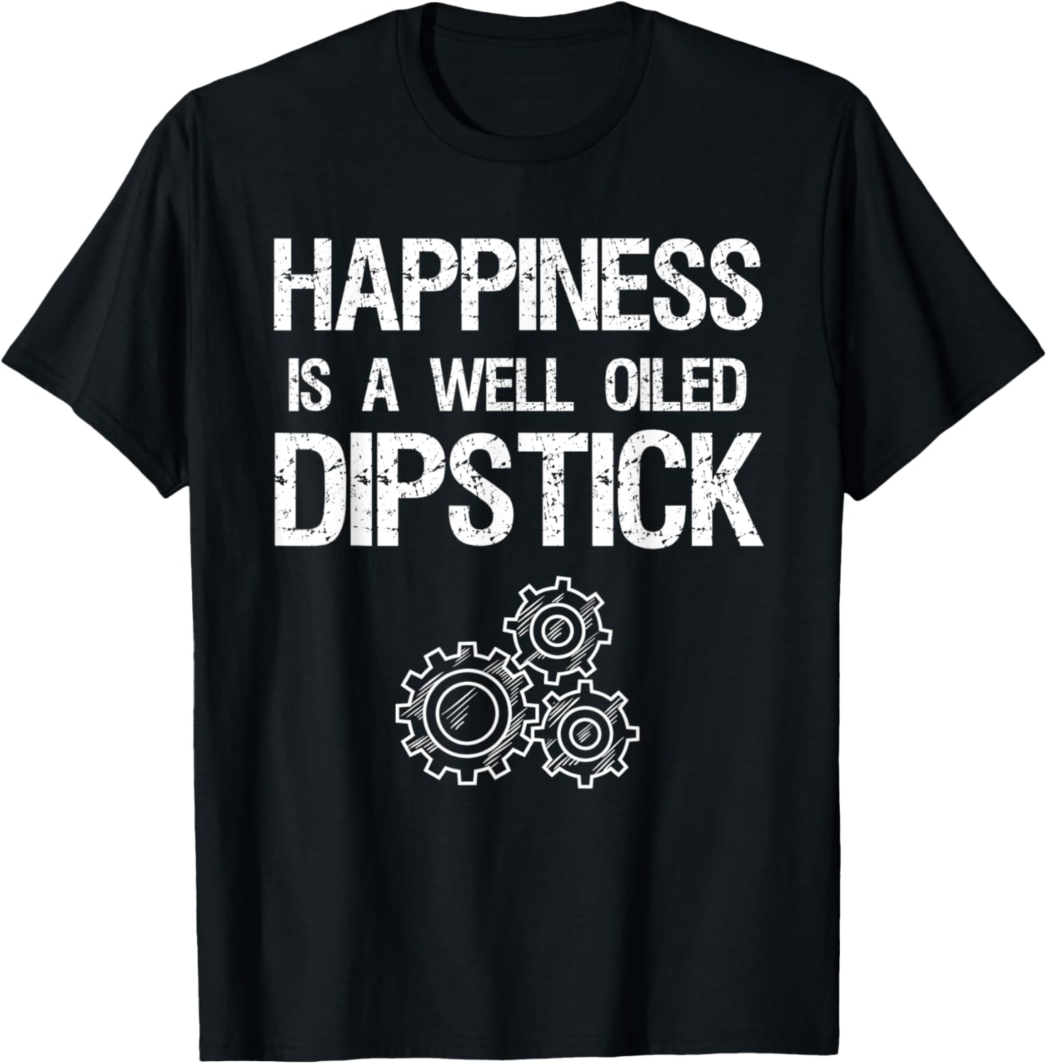 Happiness Is A Well Oiled Dipstick Funny Diesel